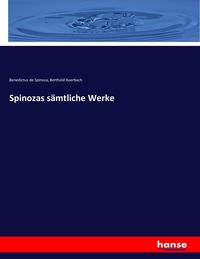 Bild vom Artikel Spinozas sämtliche Werke vom Autor Benedictus de Spinoza