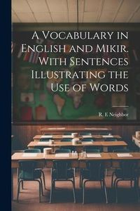 Produktbild: A Vocabulary in English and Mikir. With Sentences Illustrating the Use of Words