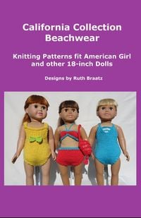 Produktbild: California Collection Beachwear, Knitting Patterns fit American Girl and other 18-Inch Dolls