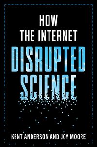 Produktbild: How the Internet Disrupted Science