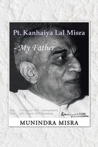 Produktbild: PT. Kanhaiya Lal Misra - My Father