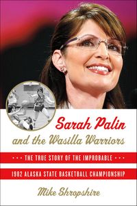 Produktbild: Sarah Palin and the Wasilla Warriors