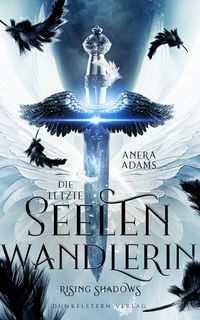 Produktbild: Die letzte Seelenwandlerin - Rising Shadows