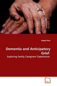 Produktbild: Ross, A: Dementia and Anticipatory Grief