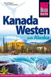 Produktbild: Reise Know-How Reisef&uuml;hrer Kanada Westen mit Alaska