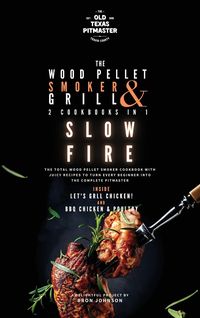 Produktbild: The Wood Pellet Smoker and Grill 2 Cookbooks in 1