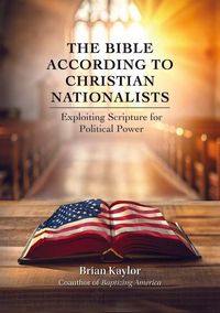 Produktbild: The Bible According to Christian Nationalists