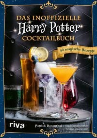 Bild vom Artikel Das inoffizielle Harry-Potter-Cocktailbuch vom Autor Patrick Rosenthal