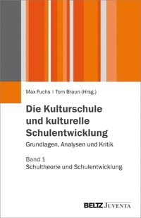 Produktbild: Die Kulturschule und kulturelle Schulentwicklung