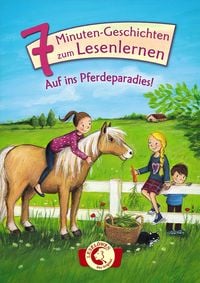 Produktbild: Lesel&ouml;wen - Das Original: 7-Minuten-Geschichten zum Lesenlernen - Auf ins Pferdeparadies!