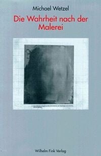 Produktbild: Die Wahrheit nach der Malerei