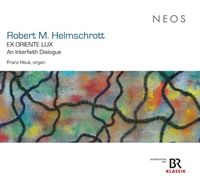 Produktbild: Robert M. Helmschrott: EX ORIENTE LUX