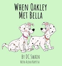 Produktbild: When Oakley Met Bella