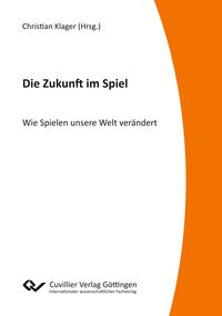 Die Zukunft im Spiel
