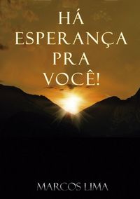 Produktbild: H&aacute; Esperan&ccedil;a Pra Voc&ecirc;!