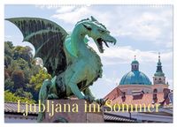 Produktbild: Ljubljana im Sommer (Wandkalender 2027 DIN A2 quer), CALVENDO Monatskalender
