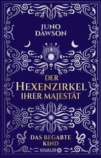 Produktbild: Der Hexenzirkel Ihrer Majest&auml;t. Das begabte Kind
