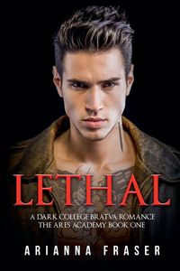 Produktbild: Lethal - A Dark Collage Bratva Romance