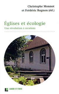 Produktbild: Eglises et &eacute;cologie : une r&eacute;volution &agrave; reculons
