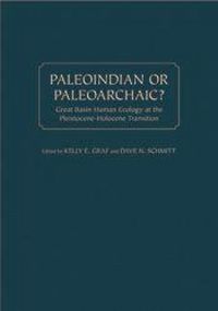Produktbild: Paleoindian or Paleoarchaic?: Great Basin Human Ecology at the Pleistocene-Holocene Transition