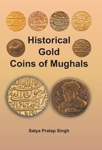 Produktbild: Historical Gold Coins of Mughals
