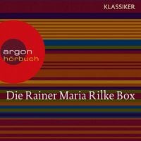 Produktbild: Die Rainer Maria Rilke Box (Duineser Elegien / Geschichten vom lieben Gott / Meistererz&auml;hlungen / Die sch&ouml;nsten Gedichte / Sonette an Orpheus)