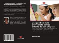 Produktbild: L'acquisition de la citoyennet&eacute; par les enfants de non-citoyens