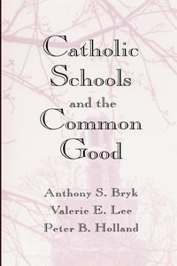 Produktbild: Catholic Schools and the Common Good
