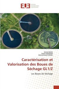 Produktbild: Caract&eacute;risation et Valorisation des Boues de S&eacute;chage GL1/Z
