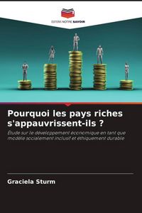 Produktbild: Pourquoi les pays riches s'appauvrissent-ils ?