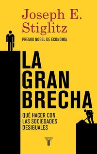 Produktbild: La gran brecha : qu&eacute; hacer con las sociedades desiguales