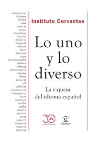 Produktbild: Lo uno y lo diverso : la riqueza del idioma espa&ntilde;ol