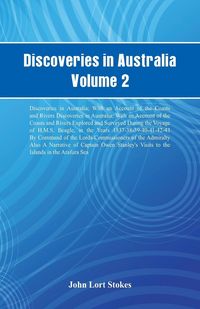 Produktbild: Discoveries in Australia, Volume 2 Discoveries In Australia; With An Account Of The Coasts And Rivers Discoveries In Australia; With An Account Of The