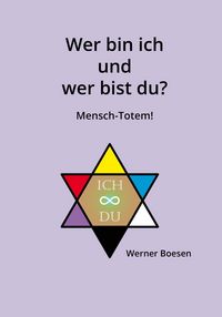 Produktbild: Wer bin ich und wer bist du? Mensch-Totem!