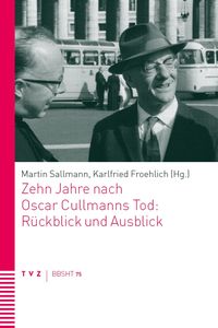 Produktbild: Zehn Jahre nach Oscar Cullmanns Tod: R&uuml;ckblick und Ausblick