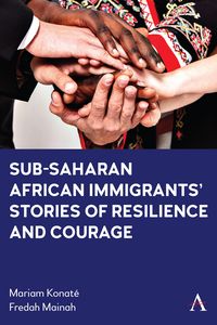 Produktbild: Sub-Saharan African Immigrants' Stories of Resilience and Courage