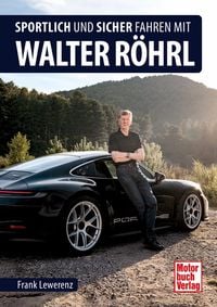 Produktbild: Sportlich und sicher fahren mit Walter R&ouml;hrl