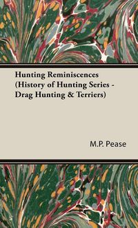 Produktbild: Hunting Reminiscences (History of Hunting Series - Drag Hunting & Terriers)