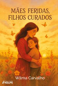 Produktbild: M&atilde;es feridas, filhos curados