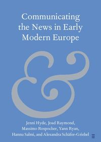 Produktbild: Communicating the News in Early Modern Europe