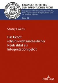Produktbild: Das Gebot religioes-weltanschaulicher Neutralitaet als Interpretationsgebot