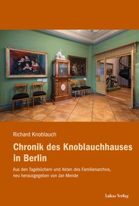 Produktbild: Chronik des Knoblauchhauses in Berlin