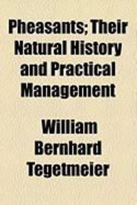 Produktbild: Pheasants; Their Natural History and Practical Management