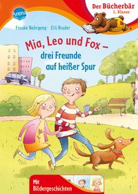 Produktbild: Mia, Leo und Fox. Drei Freunde auf hei&szlig;er Spur