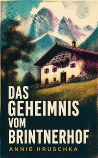 Produktbild: Das Geheimnis vom Brintnerhof