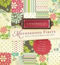 Produktbild: Scrapbook of Motherhood Firsts