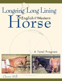 Produktbild: Longeing and Long Lining, The English and Western Horse