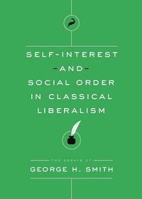 Produktbild: Self-Interest and Social Order in Classical Liberalism