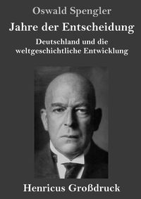 Produktbild: Jahre der Entscheidung (Gro&szlig;druck)