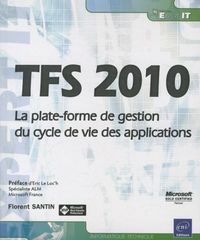 Produktbild: TFS 2010 - La plate-forme de gestion du cycle de vie des applications